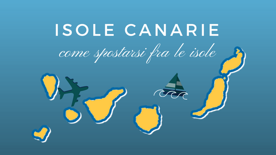 Come spostarsi fra le isole Canarie