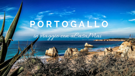 Viaggio in Portogallo: cosa vedere e visitare in vacanza