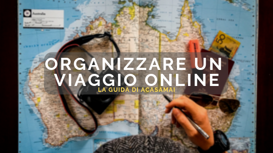 Come organizzare un viaggio online