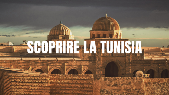 Scoprire La Tunisia in viaggio