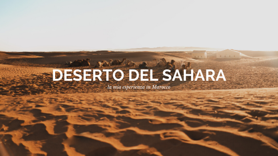 esperienza nel deserto del Sahara di Zagora