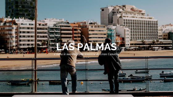 Cosa vedere a Las Palmas de Gran Canaria
